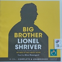 Big Brother written by Lionel Shriver performed by Alice Rosengard on Audio CD (Unabridged)